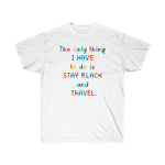 Stay Black and Travel Unisex Tee