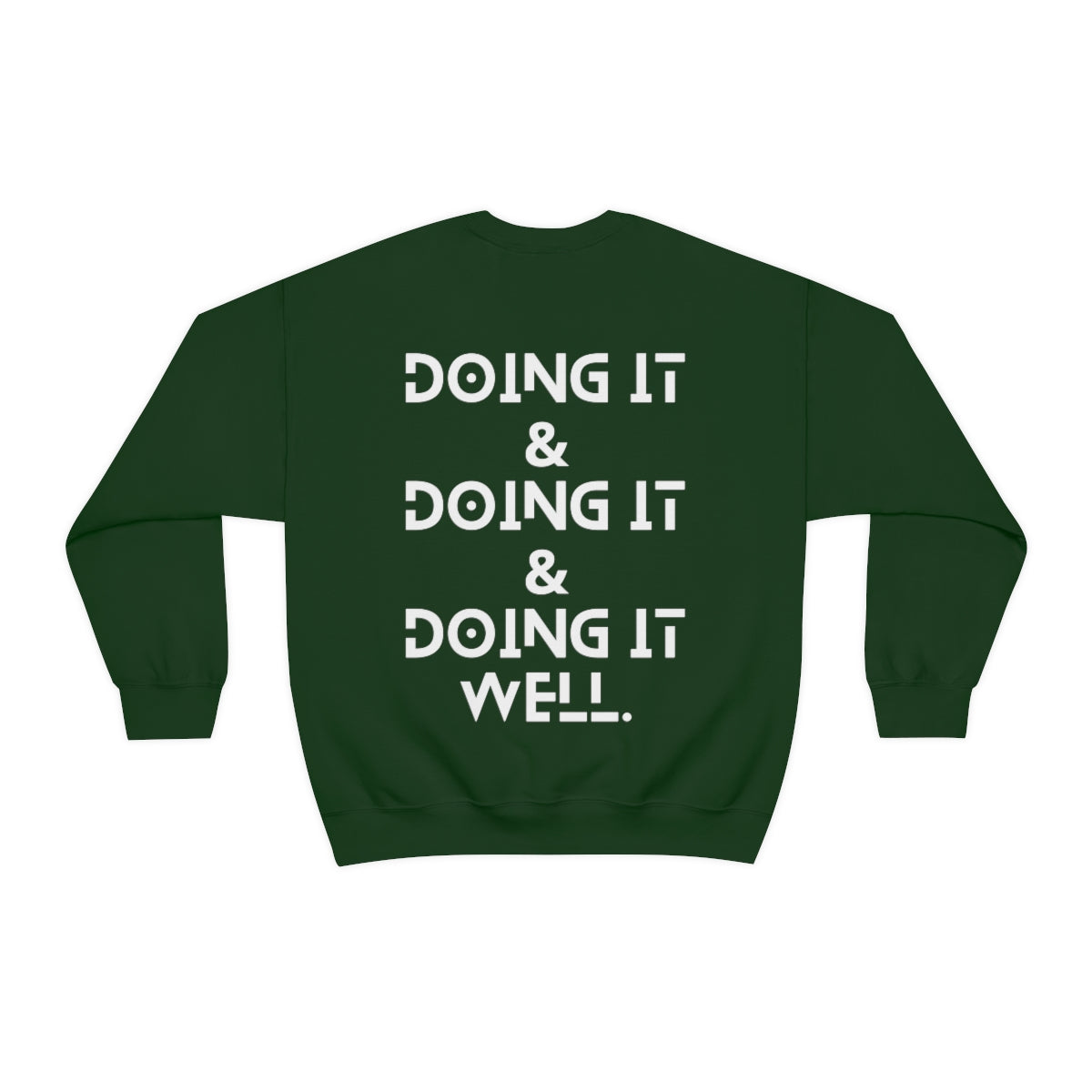 Doing it Well, All Unisex Crewneck Sweatshirt