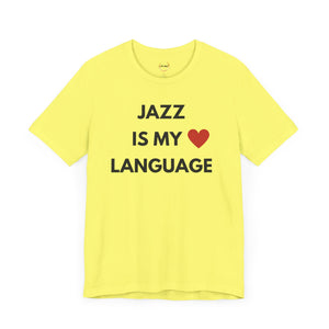 Jazz is My Love Language Unisex Tee