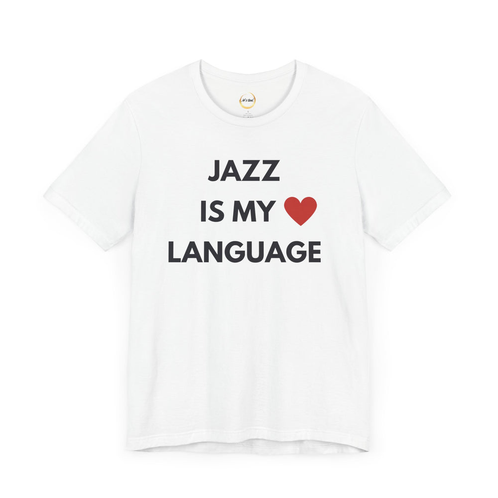 Jazz is My Love Language Unisex Tee