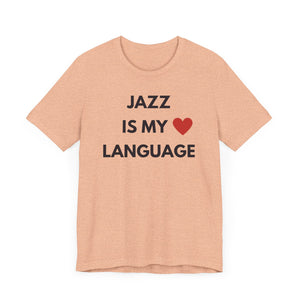 Jazz is My Love Language Unisex Tee