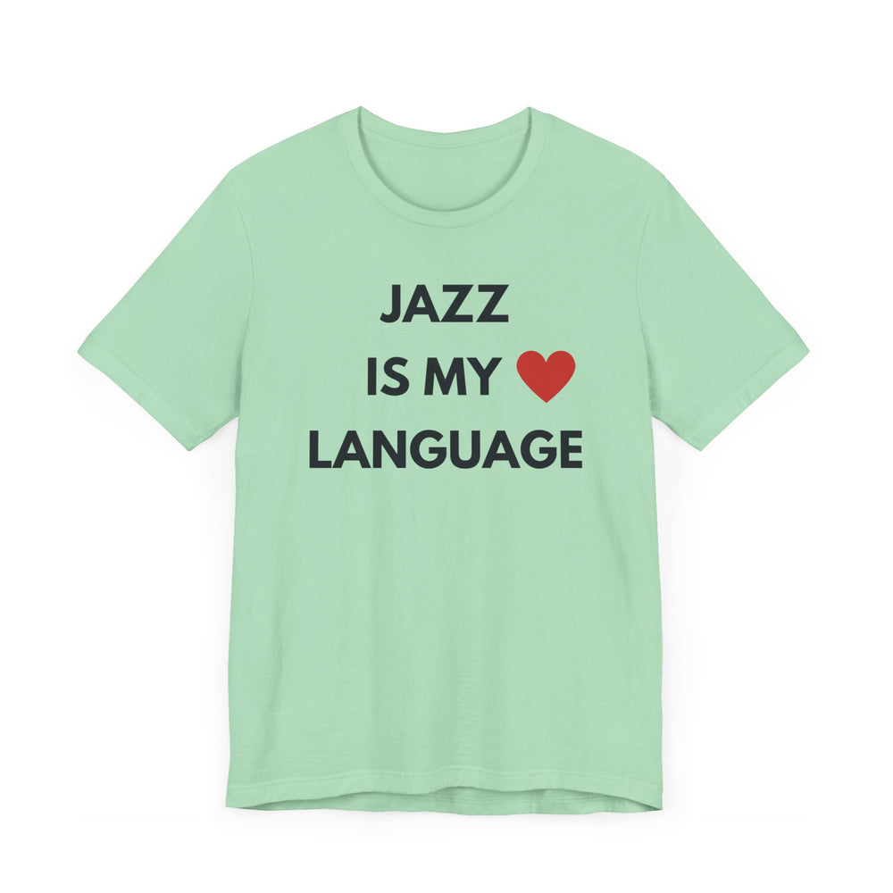 Jazz is My Love Language Unisex Tee