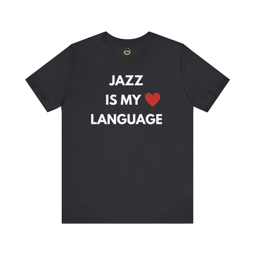 Jazz is My Love Language Unisex Tee