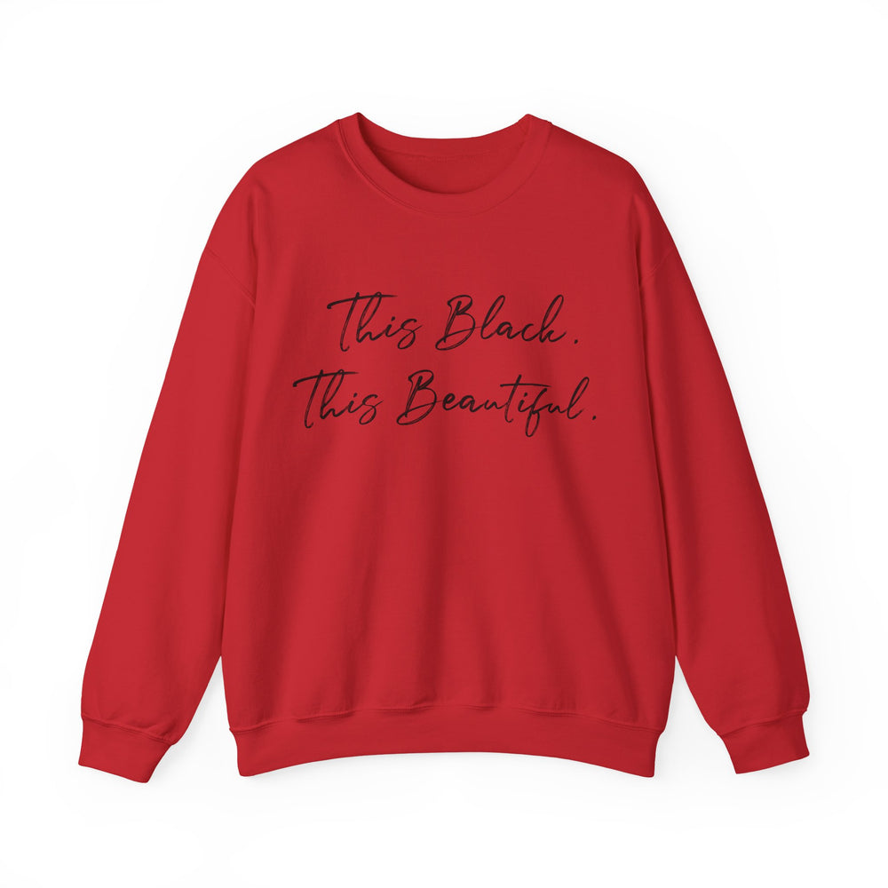 This Black. This Beautiful. Unisex Heavy Blend™ Crewneck Sweatshirt