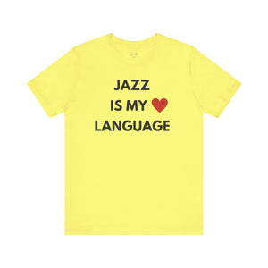 Jazz is My Love Language Unisex Tee