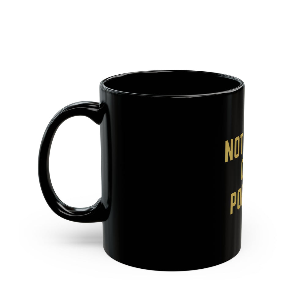 "Not a Day Over Popping" Birthday Mug 11oz Black Mug