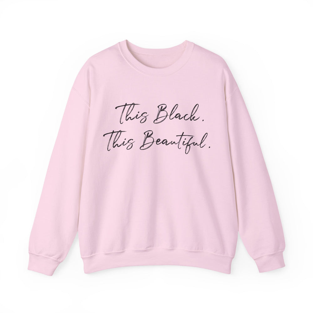 This Black. This Beautiful. Unisex Heavy Blend™ Crewneck Sweatshirt