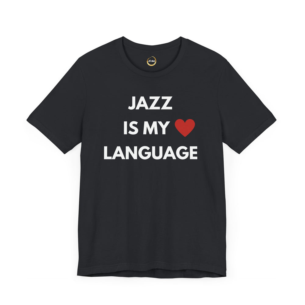 Jazz is My Love Language Unisex Tee