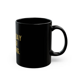 "Not a Day Over Popping" Birthday Mug 11oz Black Mug
