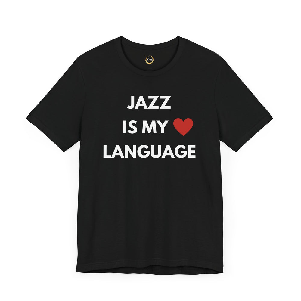 Jazz is My Love Language Unisex Tee