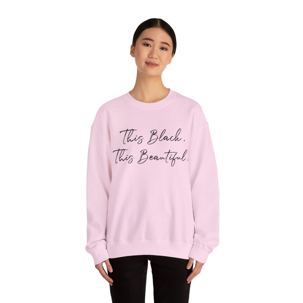 This Black. This Beautiful. Unisex Heavy Blend™ Crewneck Sweatshirt