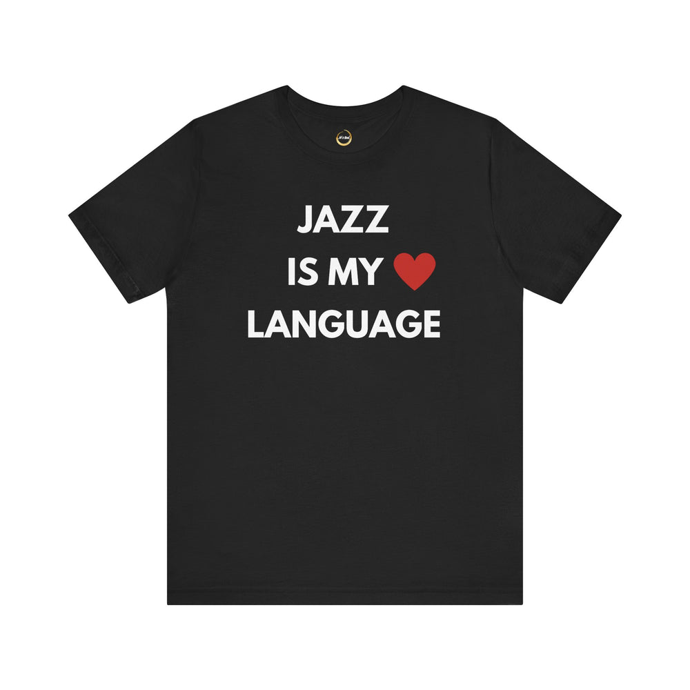 Jazz is My Love Language Unisex Tee