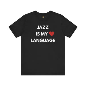 Jazz is My Love Language Unisex Tee