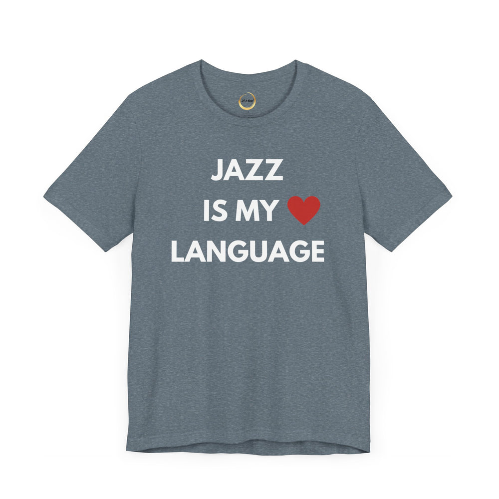 Jazz is My Love Language Unisex Tee