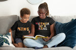 Mother of a King Women's Tee and King Youth Tee