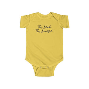 This Black. This Beautiful. Infant Fine Short Sleeve Jersey Bodysuit