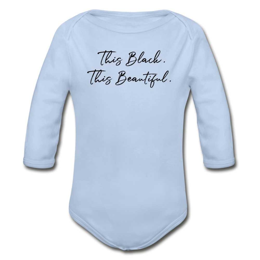 This Black. This Beautiful. Organic Long Sleeve Baby Bodysuit