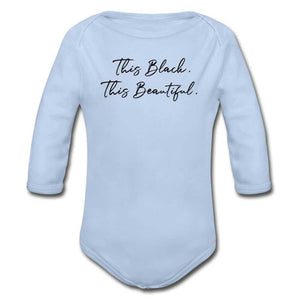 This Black. This Beautiful. Organic Long Sleeve Baby Bodysuit