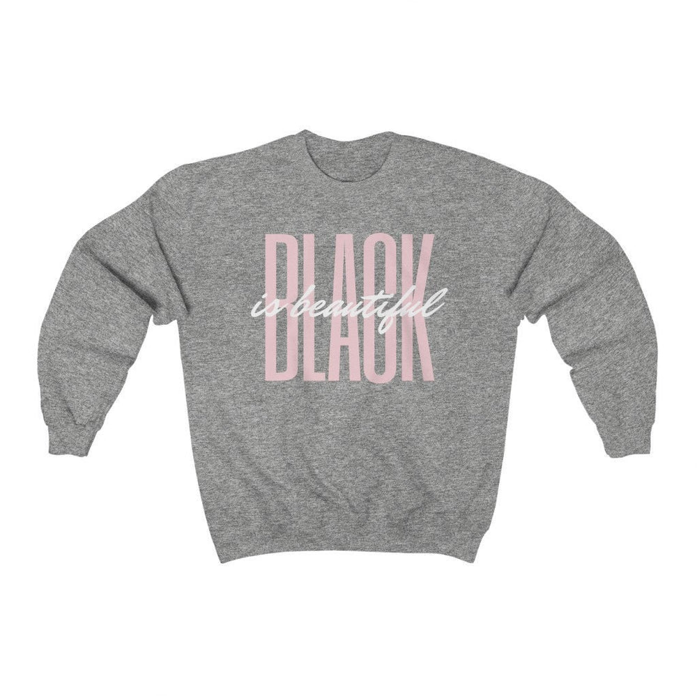 Black is Beautiful Crew Neck Sweatshirt