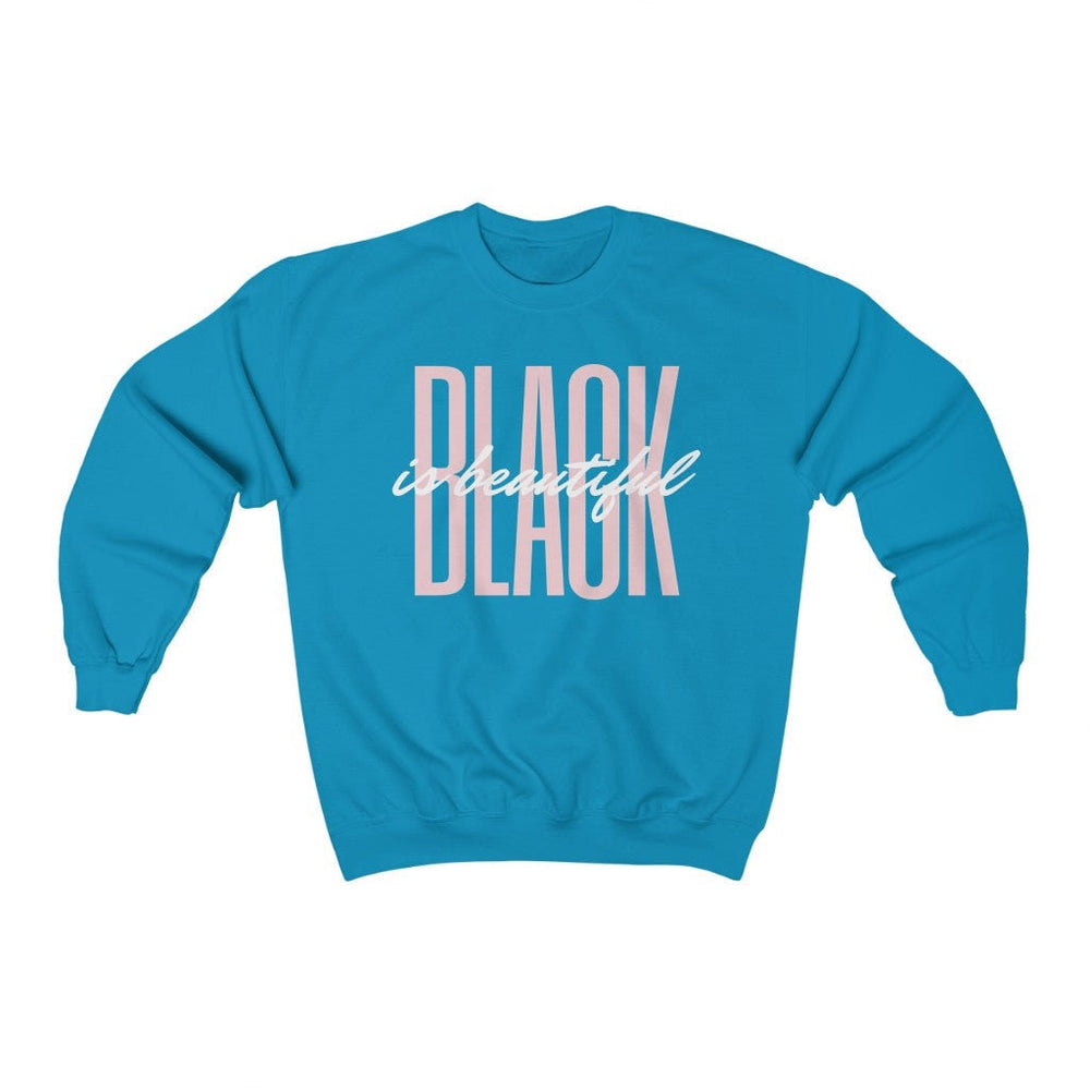Black is Beautiful Crew Neck Sweatshirt