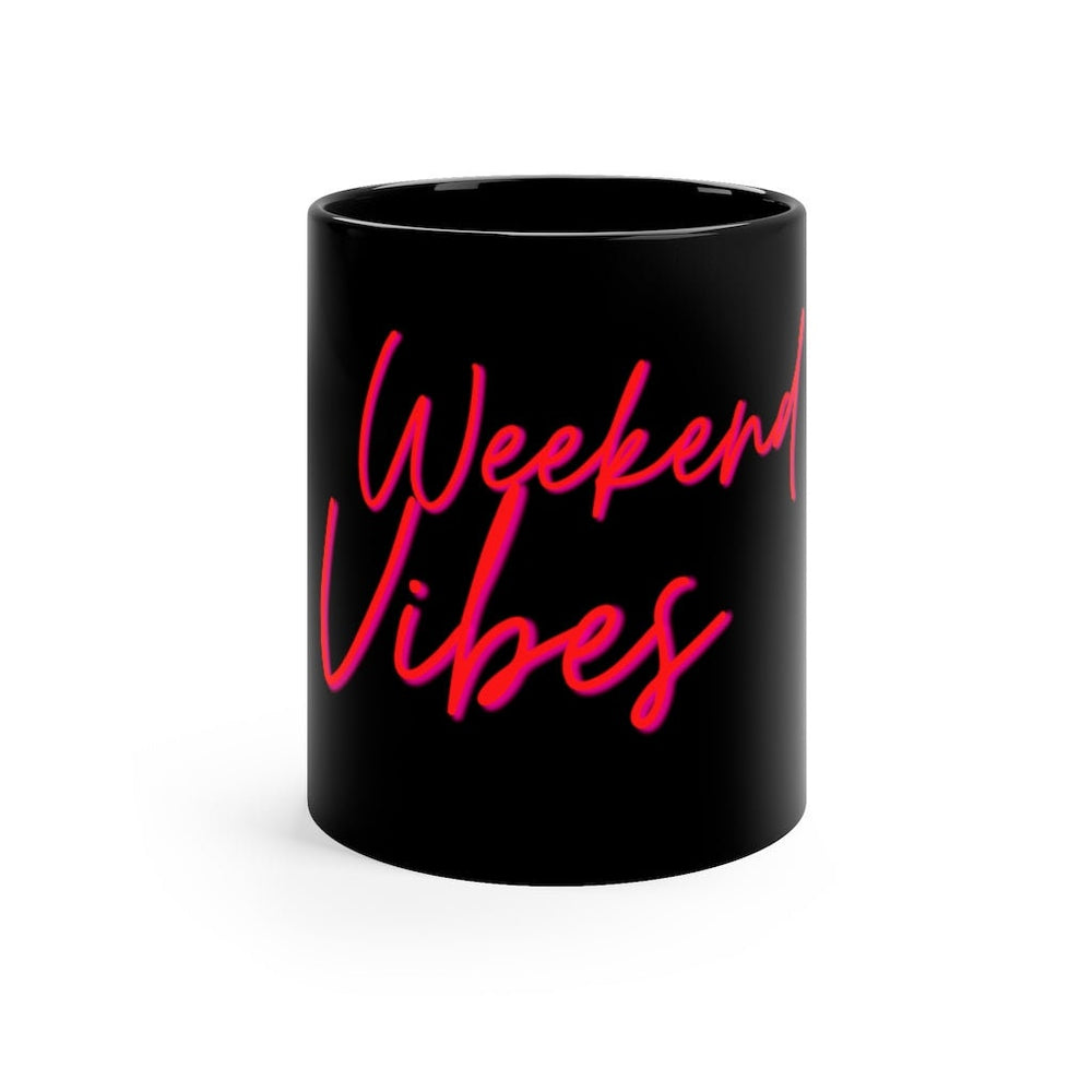 Weekend Vibes 11oz Black Mug