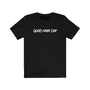Good Hair Day - Unisex Cotton Tee