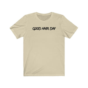 Good Hair Day - Unisex Cotton Tee