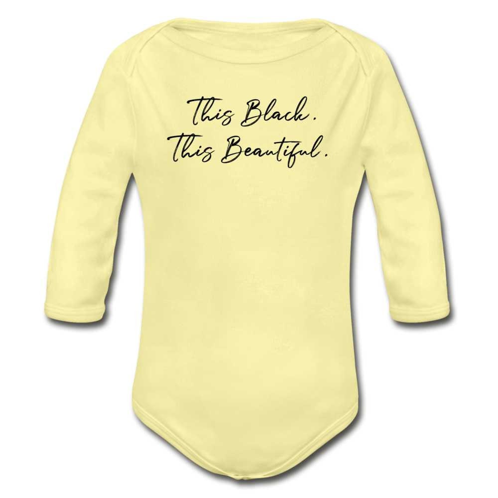 This Black. This Beautiful. Organic Long Sleeve Baby Bodysuit