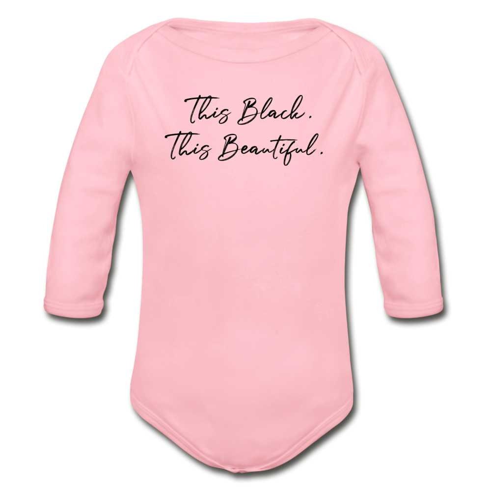 This Black. This Beautiful. Organic Long Sleeve Baby Bodysuit