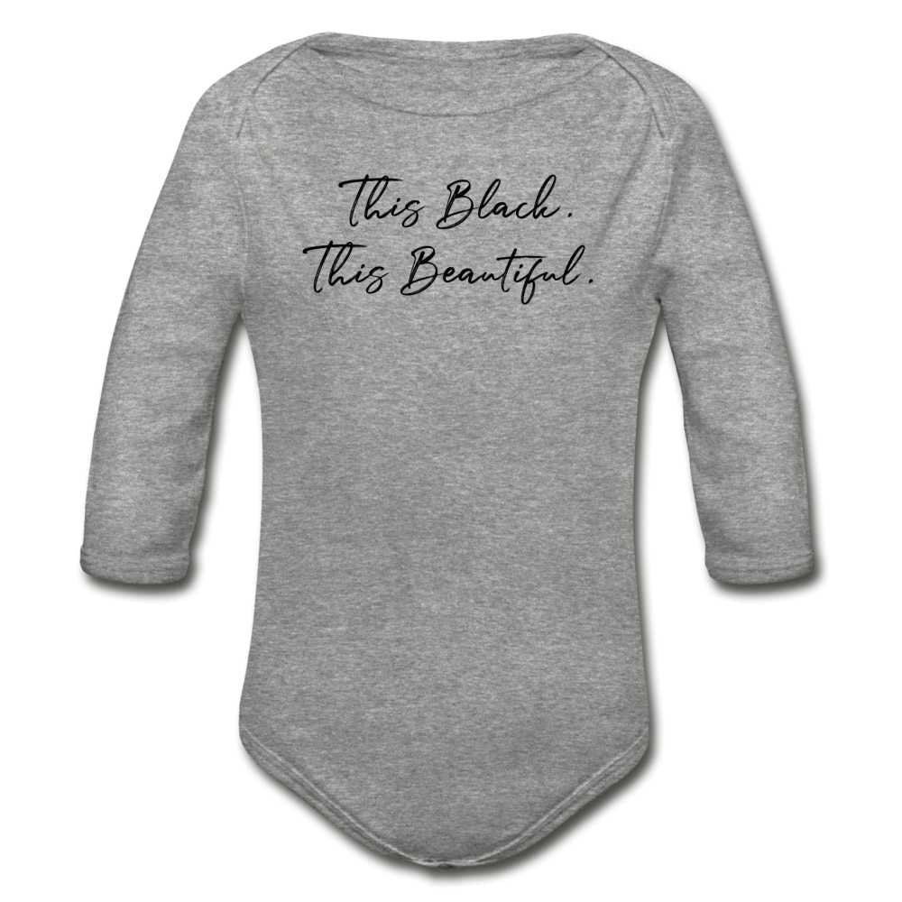 This Black. This Beautiful. Organic Long Sleeve Baby Bodysuit
