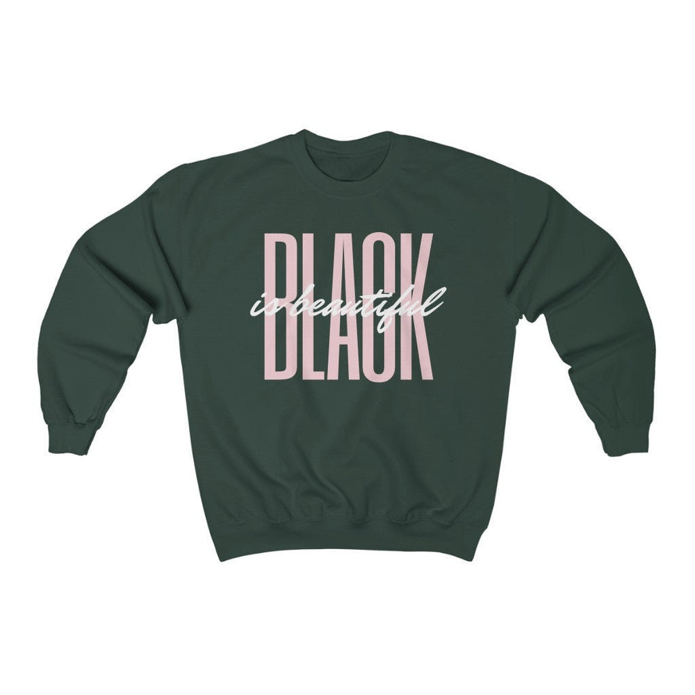 Black is Beautiful Crew Neck Sweatshirt