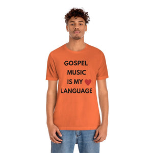 Gospel is My Love Language Unisex Tee