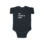 The Champ is Here! Infant Fine Jersey Bodysuit