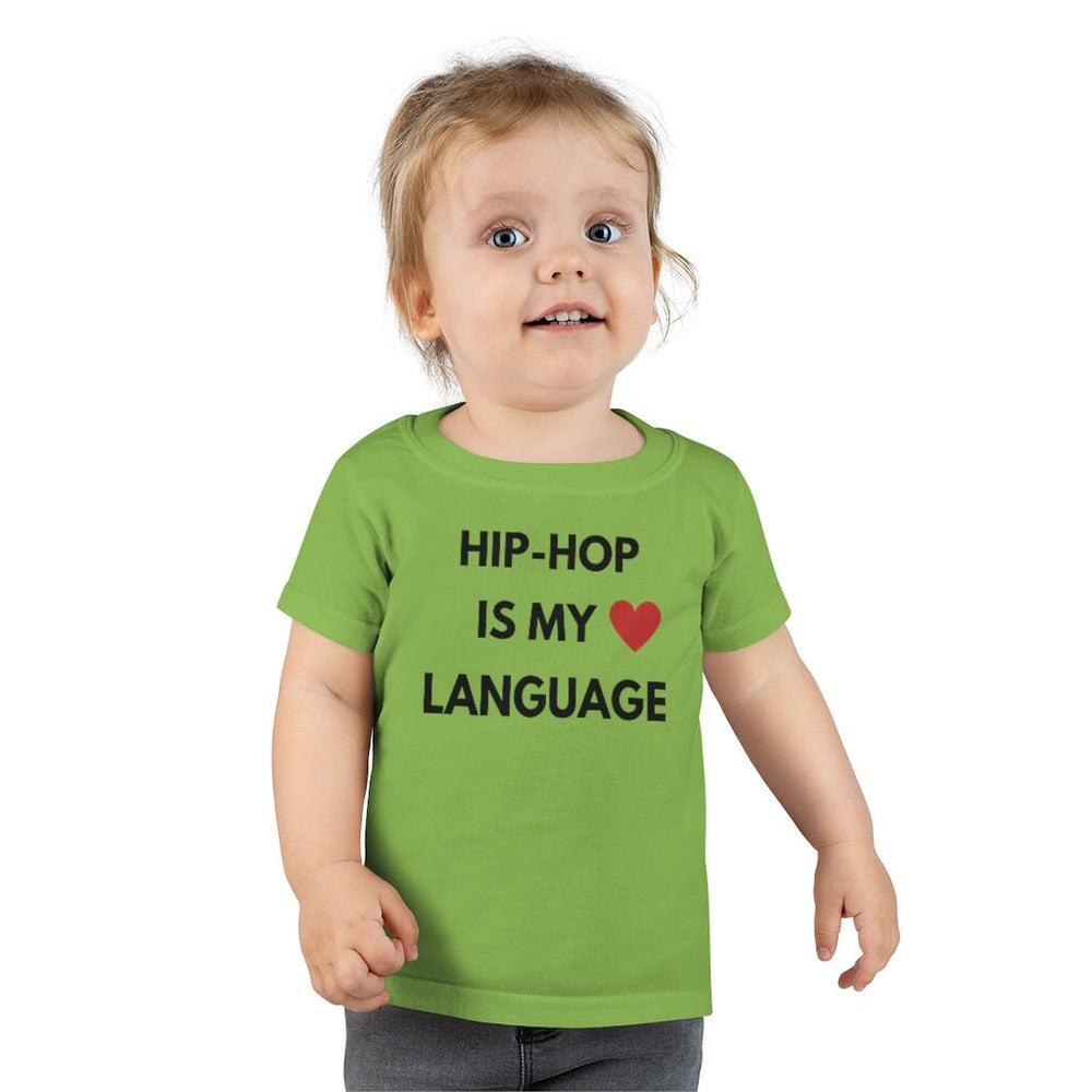 Hip Hop is My Love Language Toddler Tee.