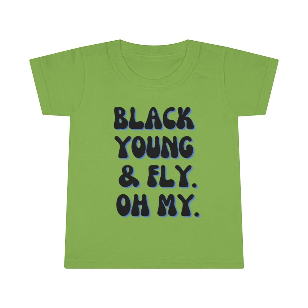 Black, Young & Fly  Oh MY Toddler Tee.