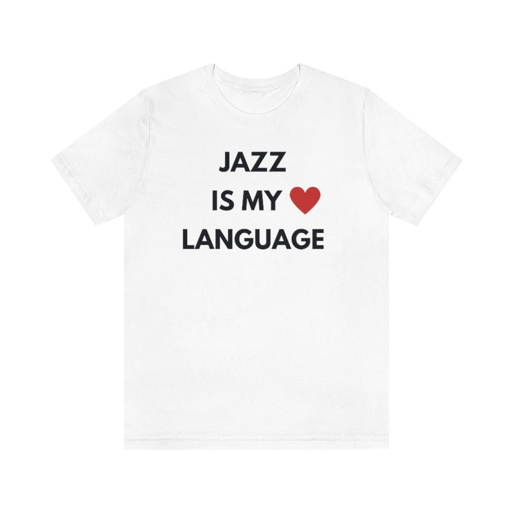 Jazz is My Love Language Unisex Tee