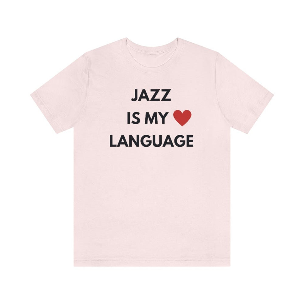 Jazz is My Love Language Unisex Tee