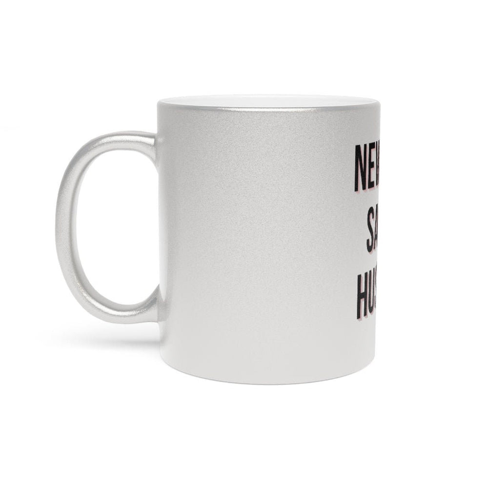 New Day Same Hustle Metallic Mug (SilverGold)