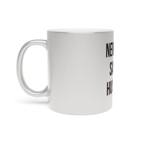 New Day Same Hustle Metallic Mug (SilverGold)