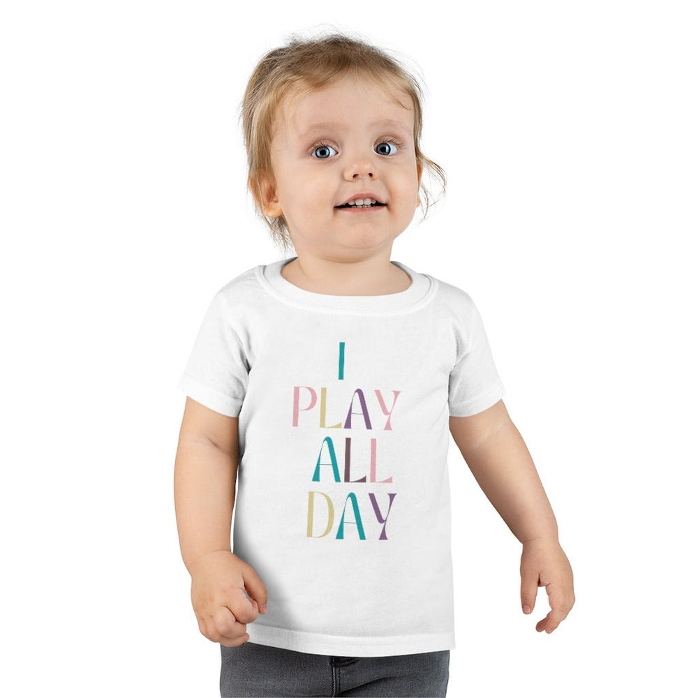I Play All Day Toddler Tee.