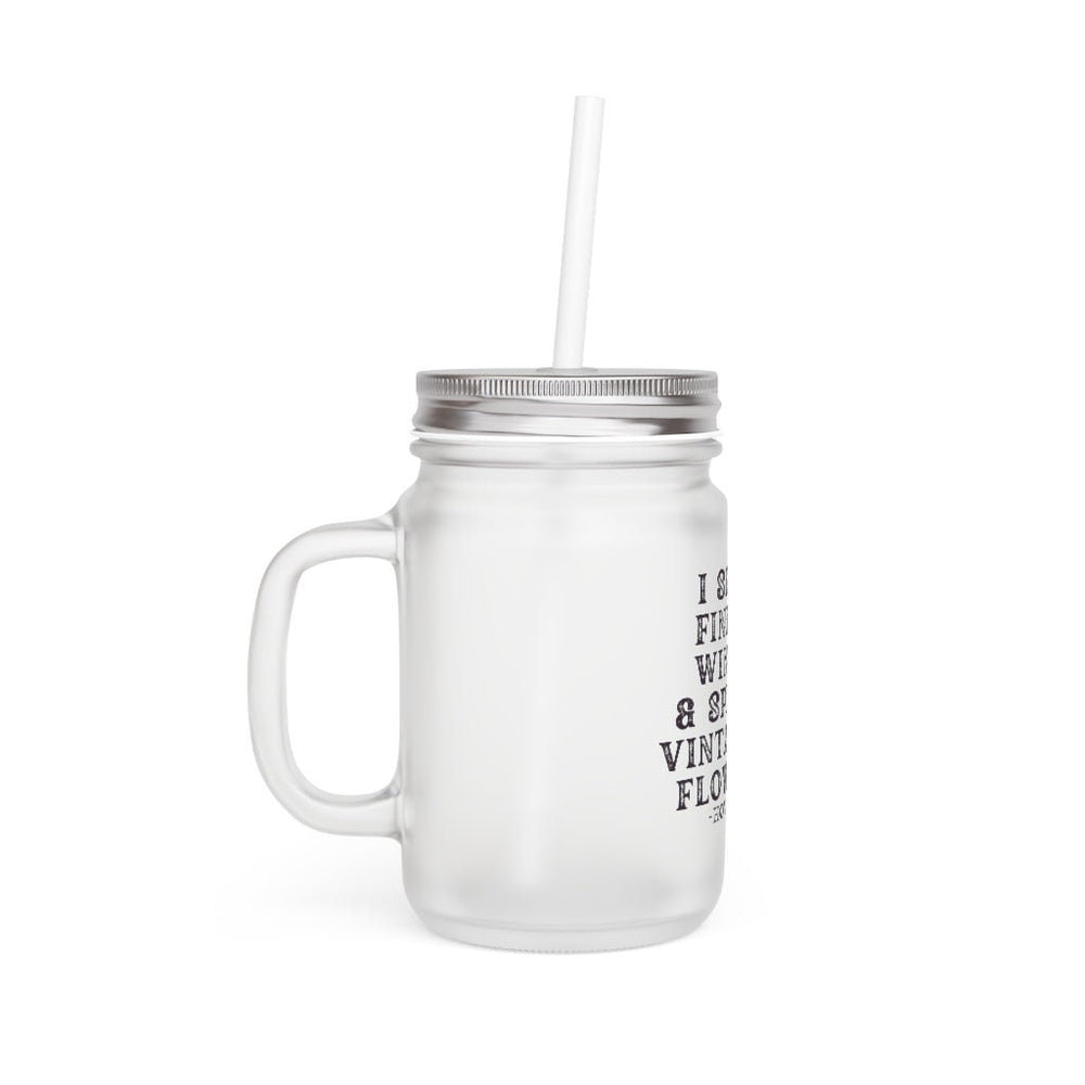 I Sip Fine Wine and Spit Vintage Flows Mason Jar
