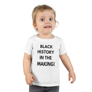 Black History in the Making Toddler Tee.