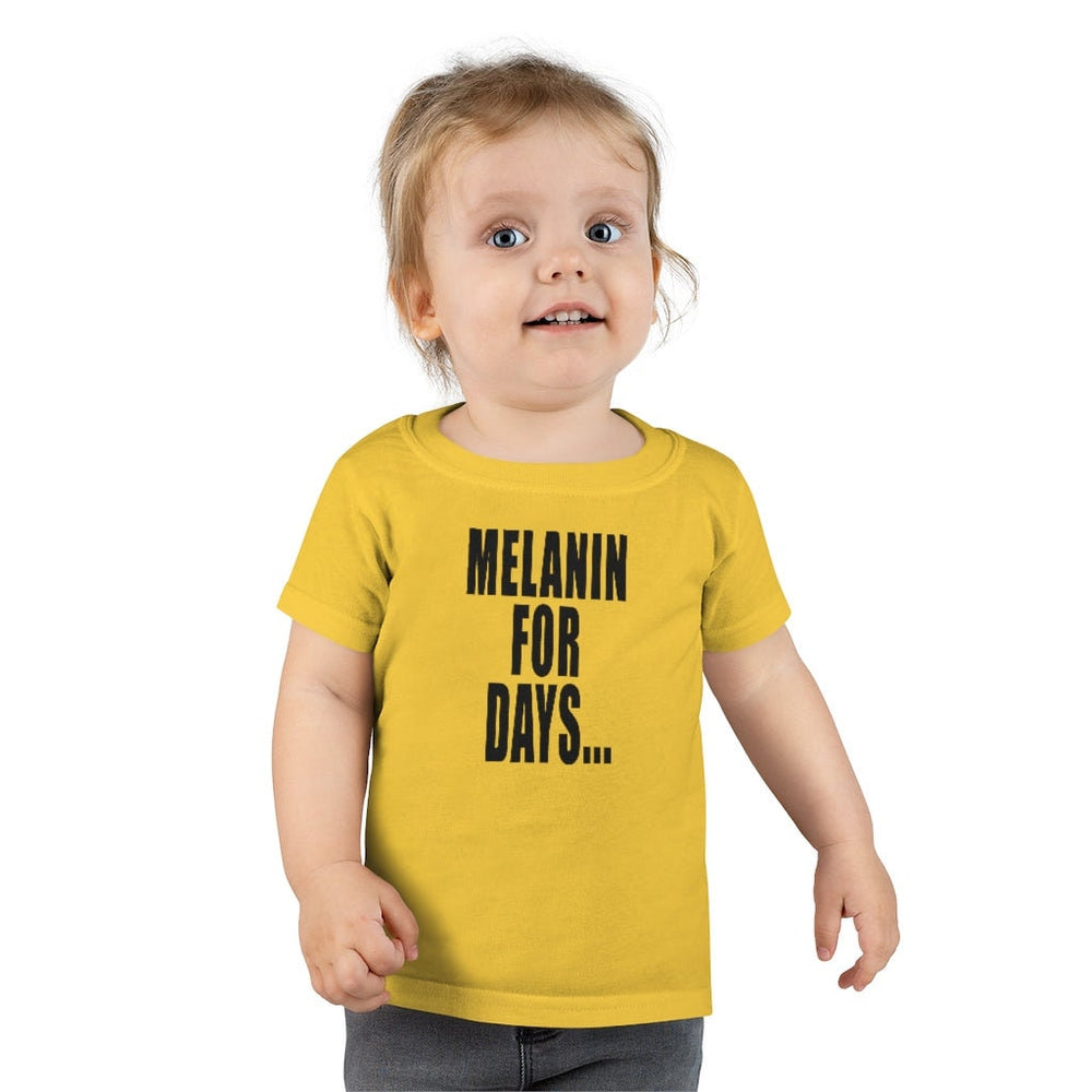 Melanin for Days Toddler Tee.