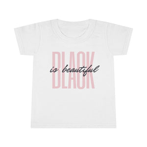 Black is Beautiful Toddler Tee.