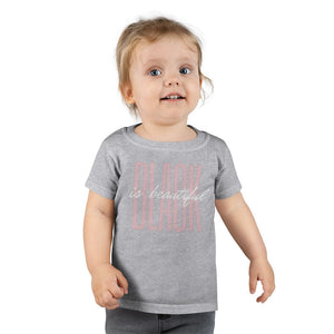 Black is Beautiful Toddler Tee.
