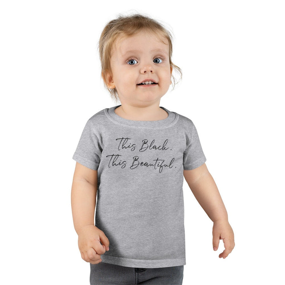 This Black This Beautiful Toddler Tee.