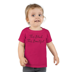 This Black This Beautiful Toddler Tee.