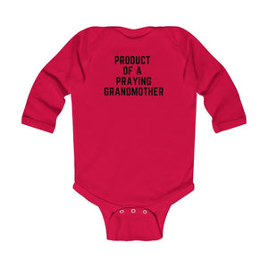 Product of a Praying Grandmother Infant Long Sleeve Onesie