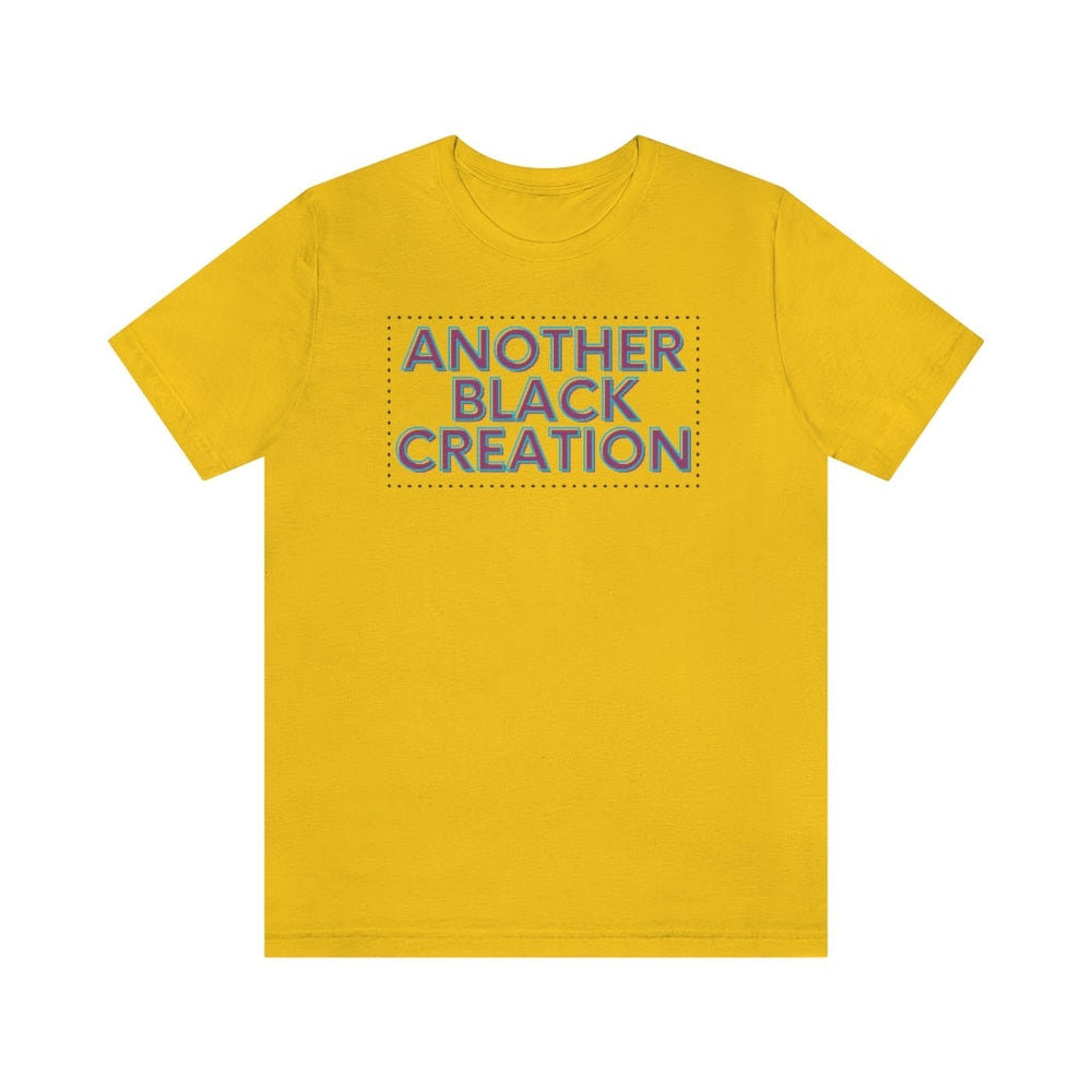 Another Black Creation Unisex Short Sleeve Tee