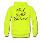 Black, Gifted and Educated Unisex Hoodie
